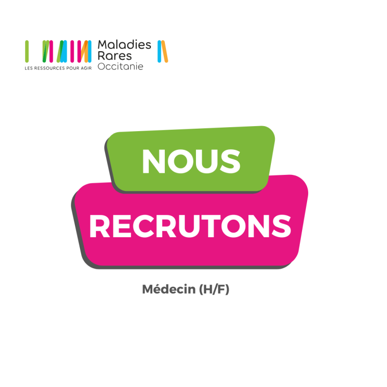 Maladies Rares Occitanie recrute un Médecin (H/F)