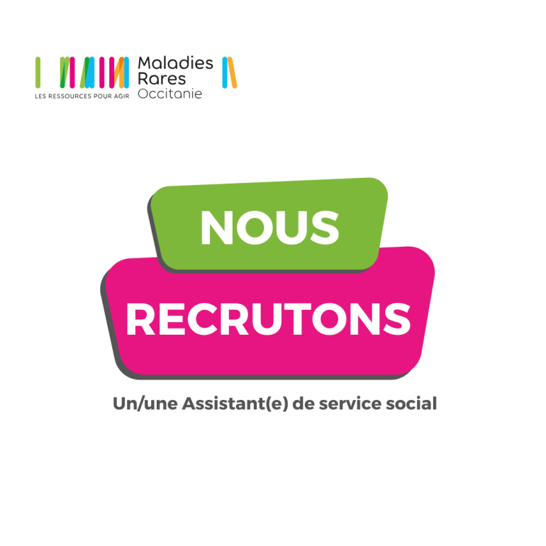 Maladies Rares Occitanie recrute un.e Assistant(e) de service social-appui aux parcours patient Maladie Rare