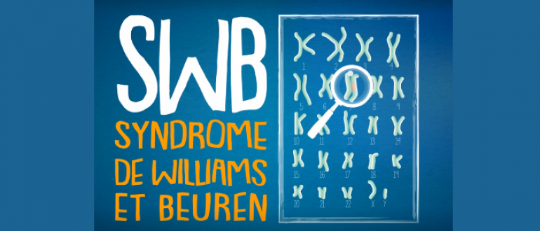 Film sur le syndrome de Williams et Beuren